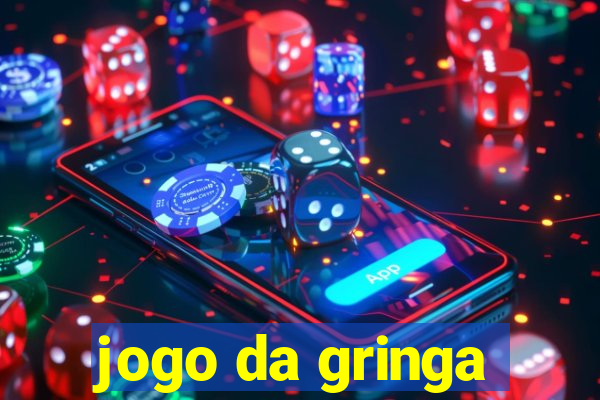 jogo da gringa